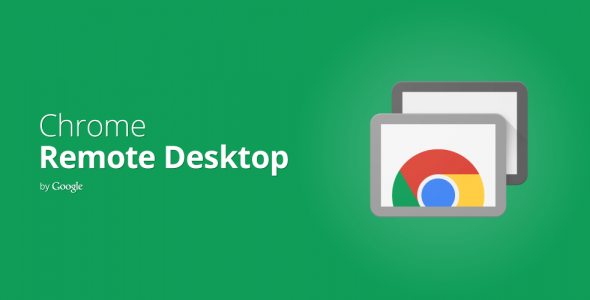 Chrome Remote Desktop