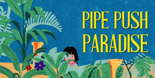 Pipe Push Paradise