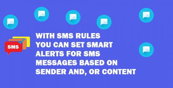 SMS Alert Rules catch wanted messages by alerts