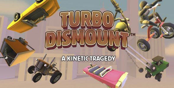 Turbo Dismount