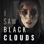i saw black clouds