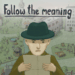 follow the meaning