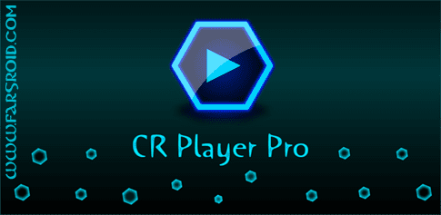 CR Player Pro 1.2 Apk for Android 1 cr player pro cover